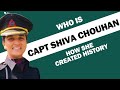 Whos captain shiva chouhan  first woman officer deployed at siachen