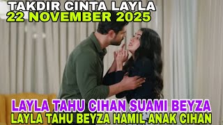 Layla's Love Destiny Today, November 22, 2025 | Layla Finds Out Cihan Is Beyza's Husband
