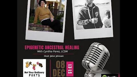 Episode 1: Epigenetic Ancestral Healing