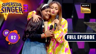 Superstar Singer Season 3 | Sangeet Ki Bhasha | Ep 2 | Full Episode | 10 Mar 2024