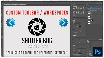 Easy Adobe Photoshop Setup Preferences, Custom Toolbar, Color Settings, & Workspaces