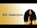 SZA Garden lyrics