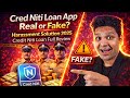 Cred Niti Loan App Real or Fake? | Harassment Solution 2025 | Credit Niti Loan Full Review