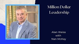 Million Dollar Leadership: Alan Weiss on Building Influence, Confidence, and a Consulting Empire