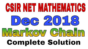 CSIR NET MARKOV CHAIN DEC 2018 SOLUTION || MARKOV CHAIN CSIR NET SOLUTION || #allboutmathematics