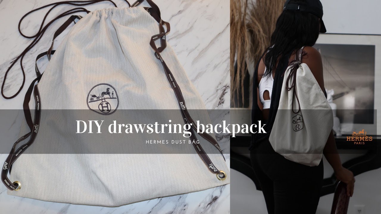 DIY DRAWSTRING BACKPACK | Hermès Dust bag | no sewing - YouTube