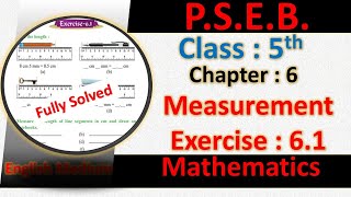 EXERCISE 6.1 PSEB 5TH MATHS CHAPTER 6 MEASUREMENT PUNJAB SCHOOL EDUCATION BOARD | 5th maths 6.1