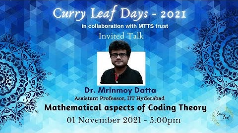 Mathematical Aspects of Coding Theory | Dr. Mrinmoy Datta | CLD 2021
