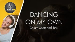 🎙️Dancing on My Own - Calum Scott and Tiësto - instrumental with lyrics