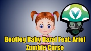 Bootleg Baby Hazel Feat: Ariel Zombie Curse - Rev [Vinesauce]