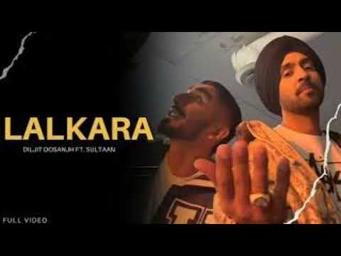 Diljit Dosanjh: Lalkaara (Video) Feat. Sultaan | GHOST | Intense, Raj Ranjodh