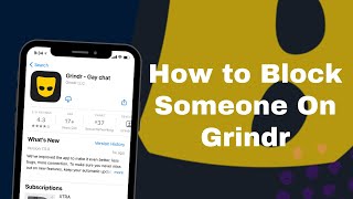 How To Block In Grindr | Grindr Profile Block