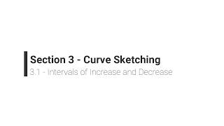 Details Section 3.1 - Intervals of Increase/ Decrease Ex.1 Guide