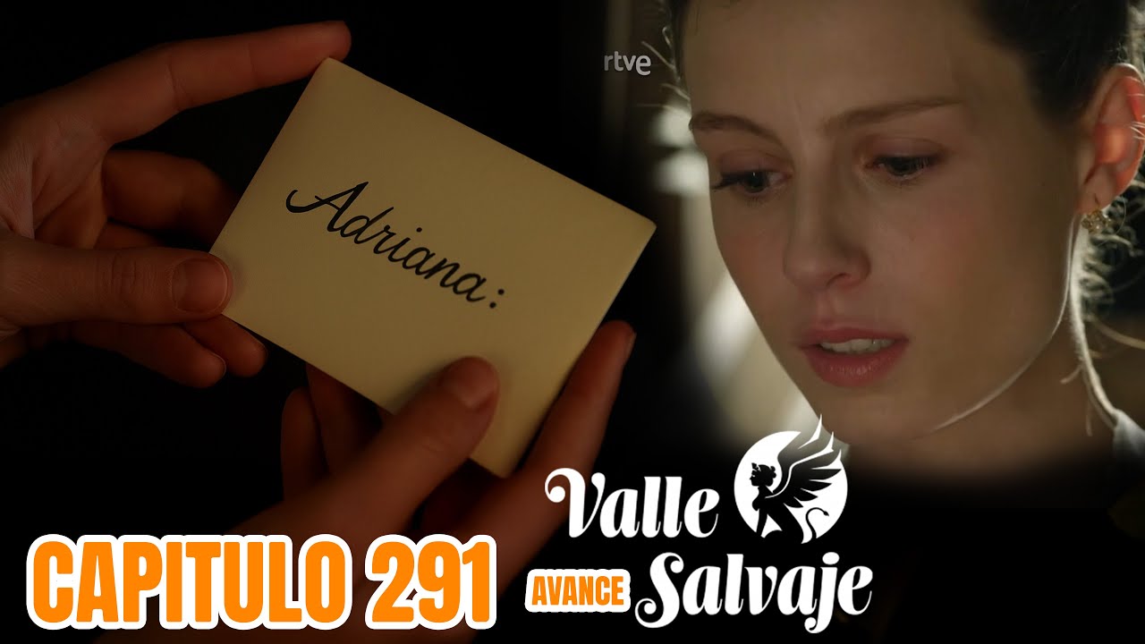 Valle Salvaje Capítulo 291 || La carta de Isabel [AVANCE] 