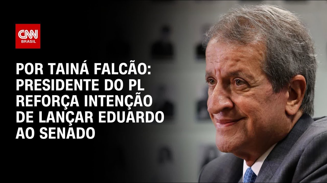 Presidente do PL reforça intenção de lançar Eduardo ao Senado em 2026 | BASTIDORES CNN
