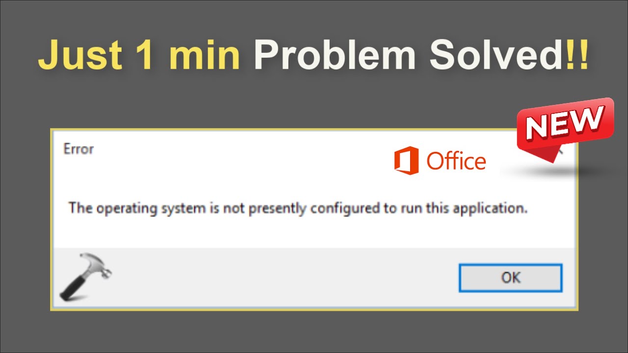 FIX the Operating System is not Presently Configured to Run this ...