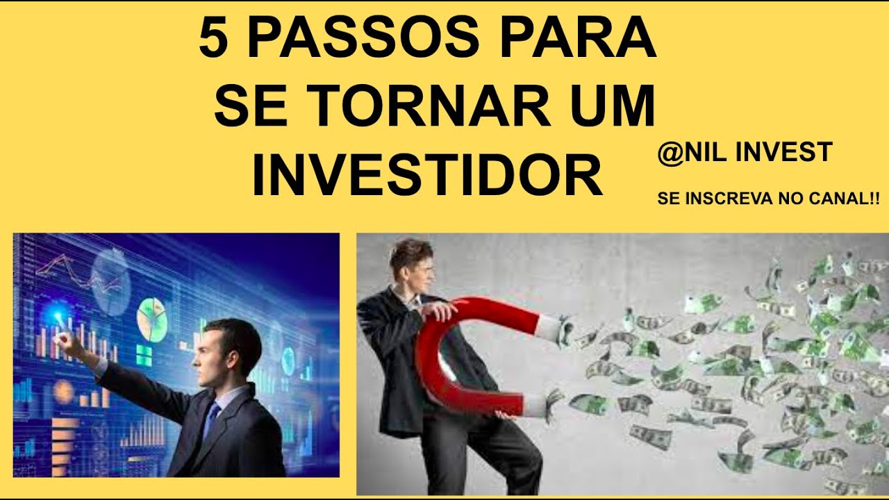 🙋‍♂️5 PASSOS PARA SE TORNAR UM INVESTIDOR DE SUCESSO!💸 - YouTube