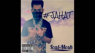 Ical Mosh - Jahat