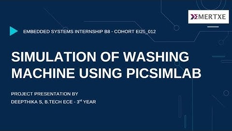 Washing Machine Simulation Using PIC16F877A | Emertxe Internship Project