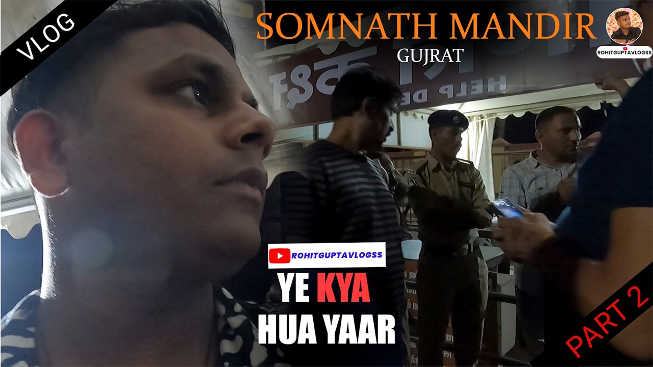 Somnath Jyotirling Darshan | Somnath Yatra Complete Tour Guide Vlog | Gujarat Ep 2 |Rohitguptavlogss