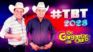 Tbt Os Gargantas de Ouro 2023