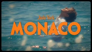 Jude York - Monaco (Official Music Video)
