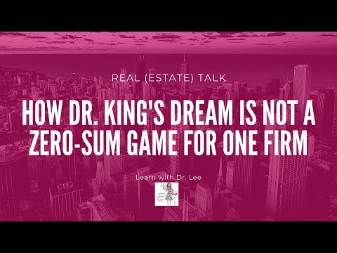 How Dr. King's Dream is Not a Zero-Sum Game for One Firm