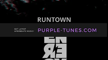 Runtown – Energy (Prod. by Del B)