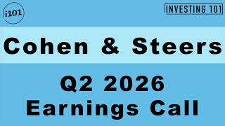 Cohen & Steers Q2 2026 Earnings Call | Listed Real Assets Advisory Mandates Support Inflow Pipelines
