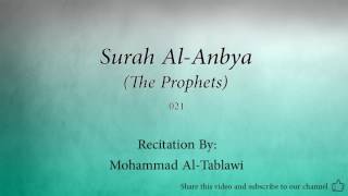 Surah Al Anbya The Prophets   021   Mohammad Al Tablawi   Quran Audio