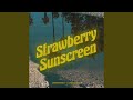 Strawberry sunscreen