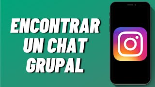 Cómo encontrar un Chat grupal en Instagram by Finanzas Pocket 158 views 2 months ago 1 minute, 28 seconds