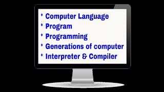 Class 6 || Computer Language, Program, Programming, Generations of computer languages.