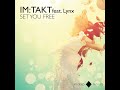 Imtakt feat lynx  set you free