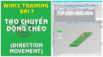 Wincc training bài 7: Hướng dẫn tạo chuyển động chéo trên wincc