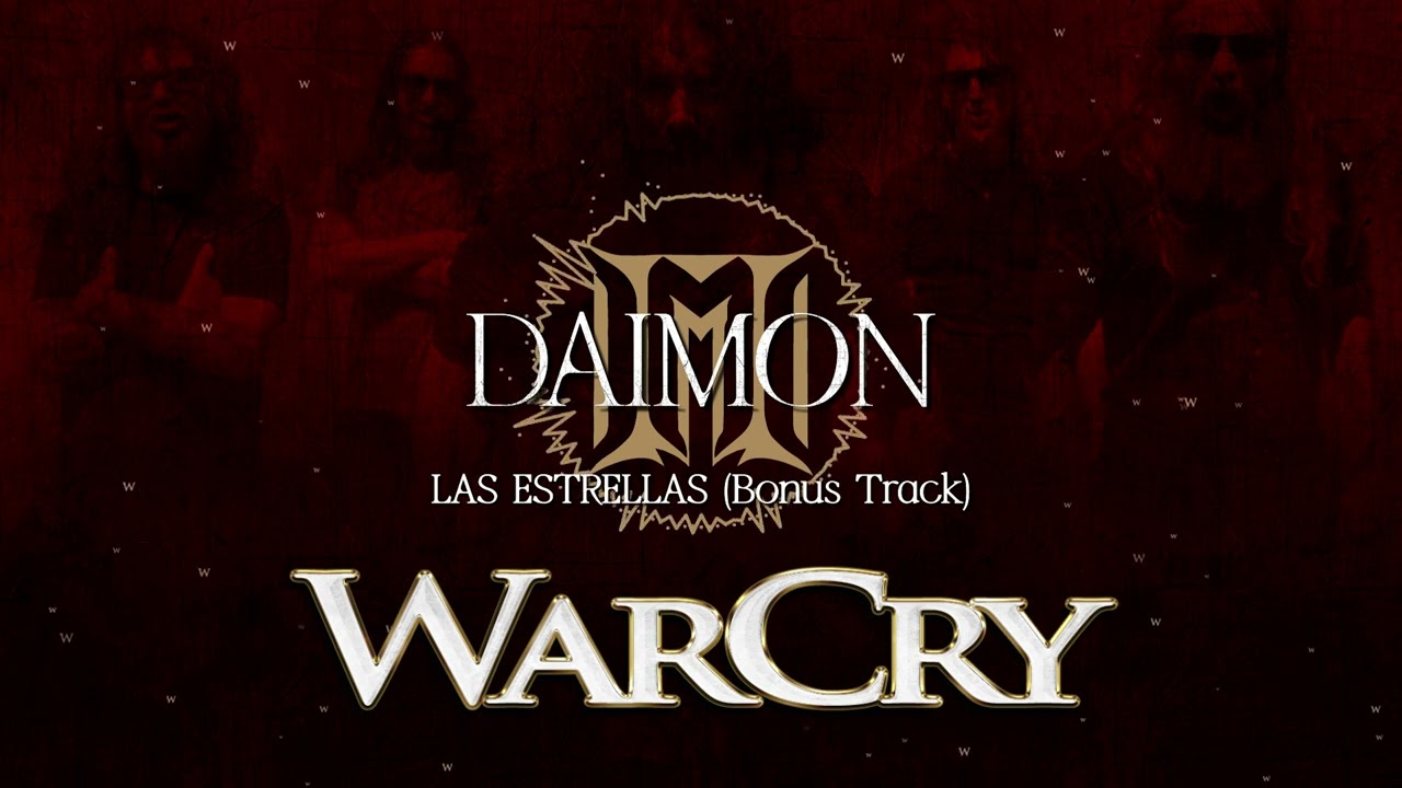 Watch WarCry - 'Daimon' - Las Estrellas (Bonus Track) on YouTube Watch WarCry - 'Daimon' - Las Estrellas (Bonus Track) on YouTube