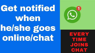 How to get notification when someone is online on WhatsApp chat||get notified every time