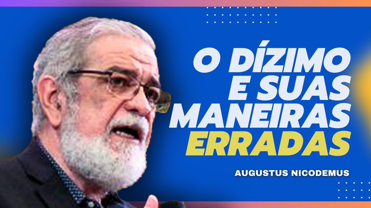 A IGREJA PRECISA ENTENDER SOBRE DINHEIRO  - AUGUSTUS NICODEMUS