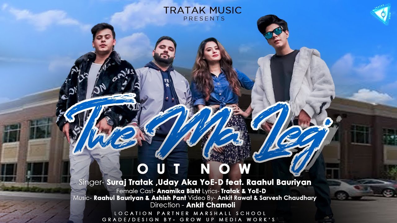 Twe Ma Legi | Suraj Tratak | YoE-D | Raahul  Bouriyan | Latest Pahadi Rap Song