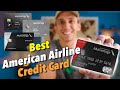 Which Is The BEST AMERICAN AIRLINE Credit Card?