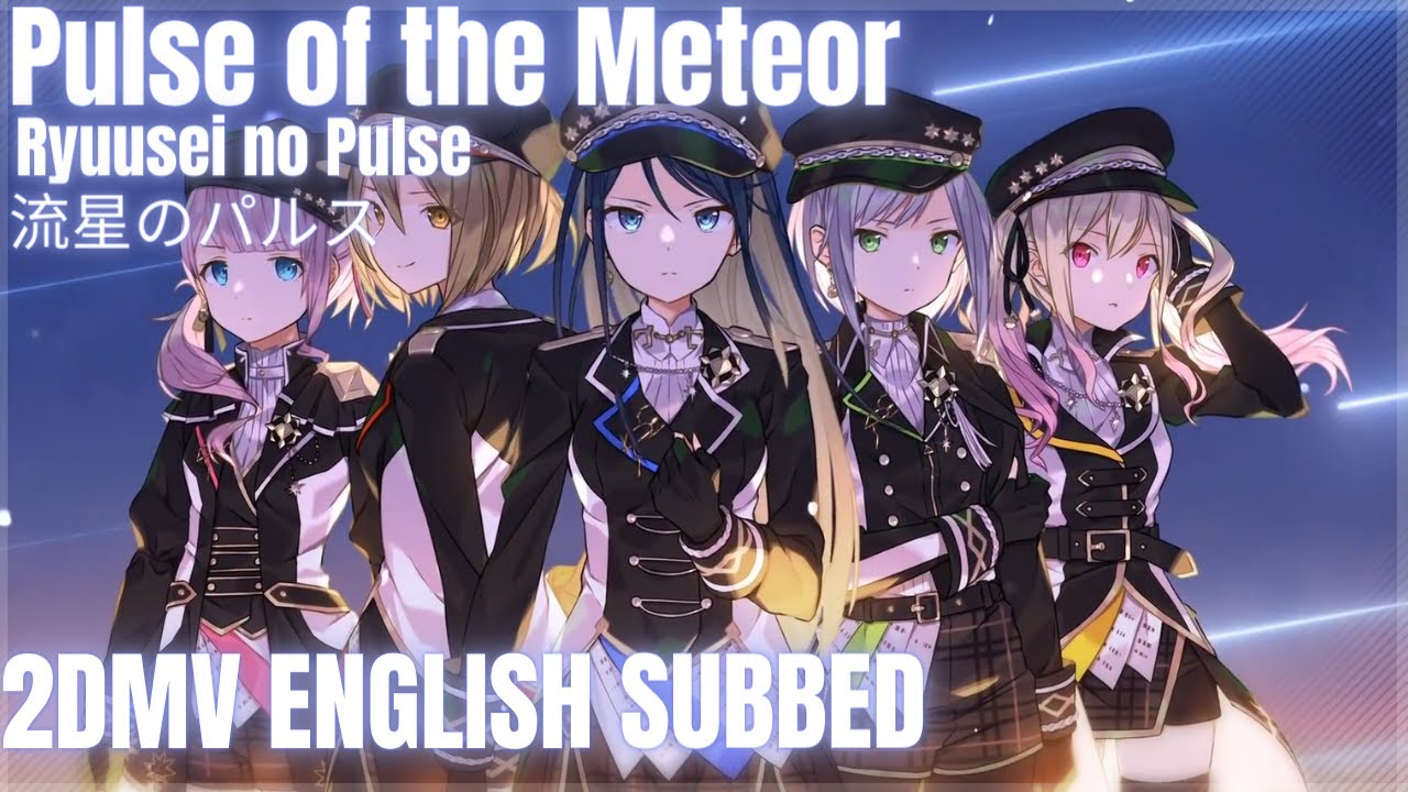 [ENG SUB MV] Pulse of the Meteor / Ryuusei no Pulse / 流星のパルス