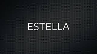How to Pronounce Estella