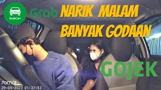 NGALONG NARIK MALAM - BANYAK GODAAN NGANTER CEWEK CEWEK DRIVER ONLINE GOCAR GRABCAR GOJEK OJOL GRAB