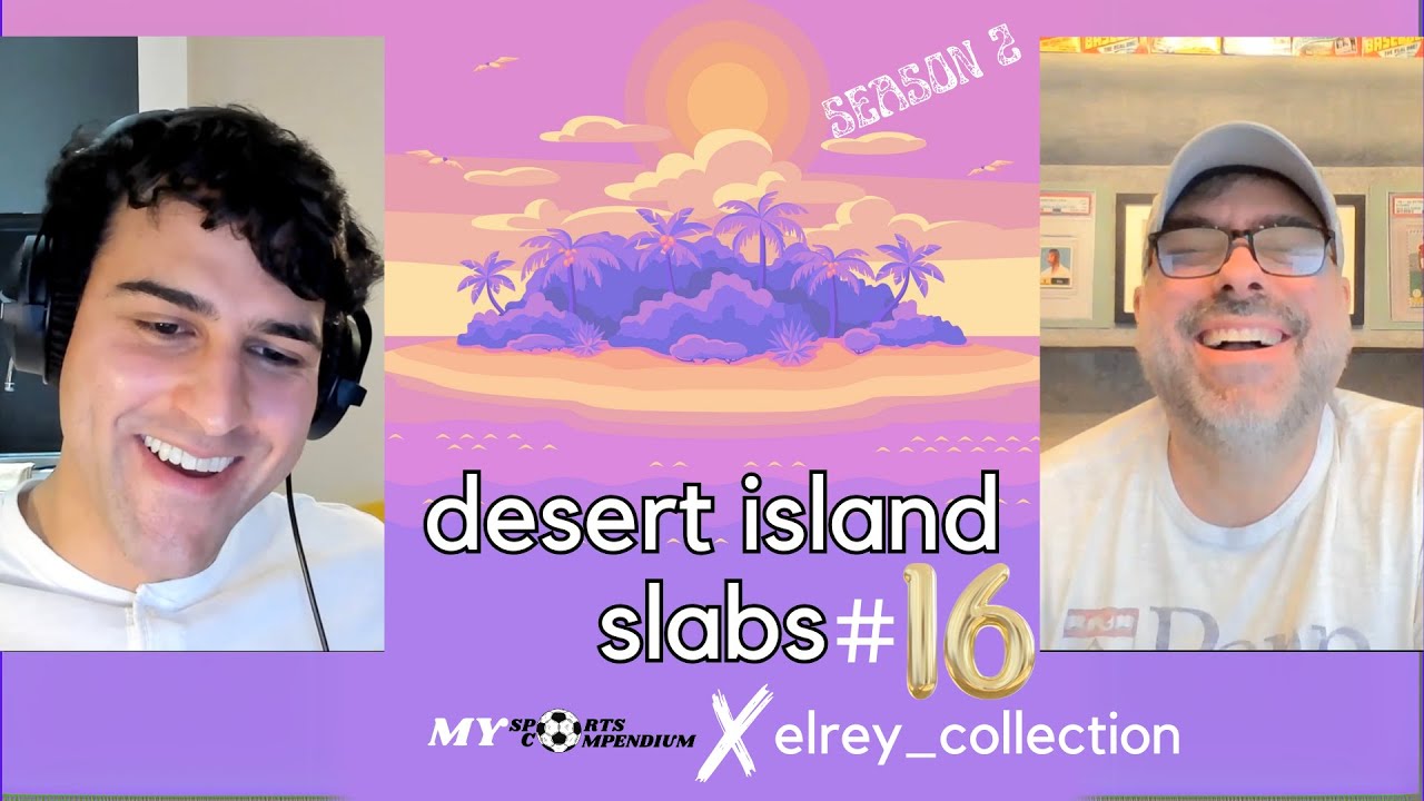 S2E8: Desert Island Slabs #16 with Al Jurgela (elrey_collection)