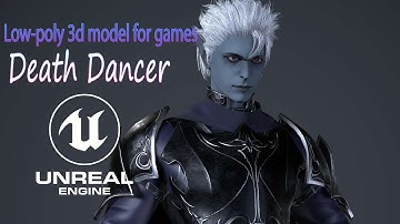GAME -3D MODEL- 🗡 DEATH DANCER UE4