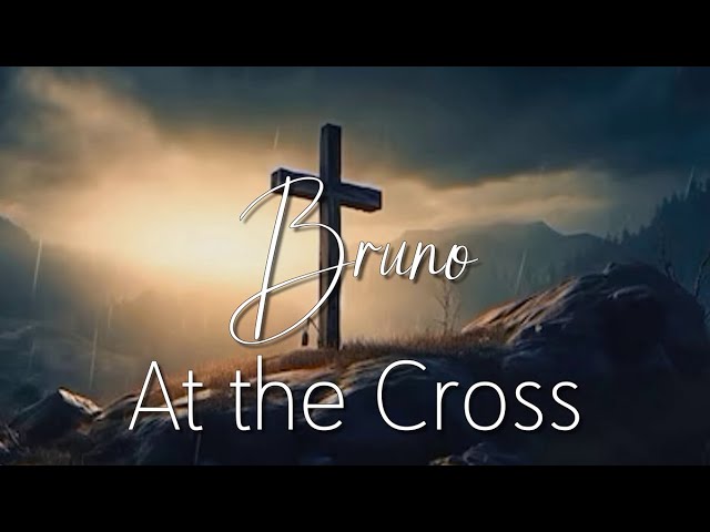Bruno - At the Cross class=
