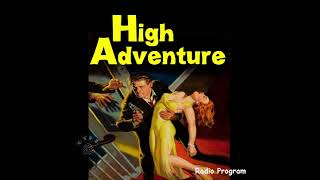 High Adventure Ep46  Another Kind of Courage