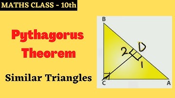 Pythagoras Theorem - Similar Triangles | Class 10 Maths | In hindi