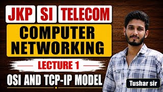 JKSSB SI TELECOMMUNICATION TECHNICAL PART || NETWORKING || OSI MODEL ||LECTURE 1