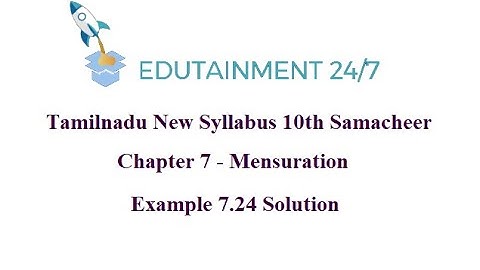 10th std Maths|TN Samacheer Syllabus|Mensuration|Example 7.24 Solution|Eg 7.24|Session 66